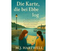 Die Karte, die bei Ebbe log: Ein Küsten-Cozy mit einer gefälschten Seekarte, einem gezeitengebundenen Alibi und einem ermittelnden Schwestern-Duo (Die Laternenkai-Mysterien)