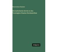 Die katholische Kirche in den Vereinigten Staaten Nordamerikas