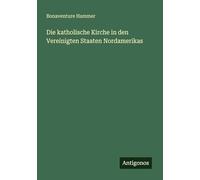 Die katholische Kirche in den Vereinigten Staaten Nordamerikas