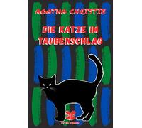 Die Katze im Taubenschlag: Agatha Christie - Bitig Books Classics