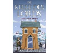 Die Kelle des Lords: Ein Schottisches Losers Club-Mordrätsel (Band 2)