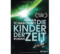 Die Kinder der Zeit: Roman, Tchaikovsky, Herden 9783453318984 Free Shipping.