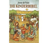 Die Kinderbibel: Die Worte der Heiligen Schrift fur Kinder erzahlt, De-Vries.