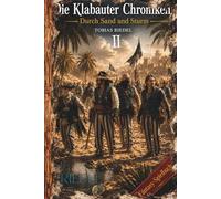 Die Klabauter Chroniken | Buch 2 | Durch Sand und Sturm | Fantasy-Spielbuch | Nadel-Edition: Welt der Gangs & Piraten | Du entscheidest mit deinem ... der Klabauter Gang, Freunden und Feinden)