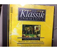 Die Klassik Sammlung 20 - Saint-Saens - Meister der eleganten Form