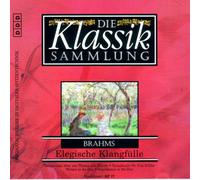 Die Klassik Sammlung 51 - Brahms Elegische Klangfülle
