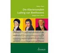 Die Klaviersonaten Ludwig van Beethovens: Spiegel eines Lebens, Pfann, Pfann,.