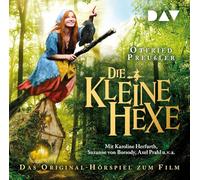 Die kleine Hexe - Das Original-Hörspiel zum Film: Filmhörspiel mit Karoline Herfurth, Suzanne von Borsody, Axel Prahl u.v.a.