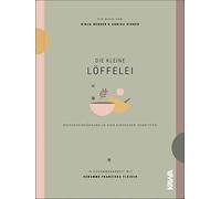 Die kleine LAffelei: BeikosteinfA14hrung in vie, Bender, Kirner, Fleisch.