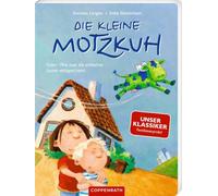 Die kleine Motzkuh (Pappbilderbuch): Oder: Wie man die schlechte Laune verjagen kann