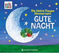 Die kleine Raupe Nimmersatt - Gute Nacht, Carle, Carle, 9783836962964 New.