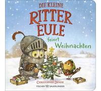Die kleine Rittereule feiert Weihnachten: Mutma, Denise, Denise,.