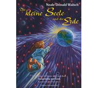 Die kleine Seele und die Erde by Walsch New 9783934647923 Fast Free Shipping.