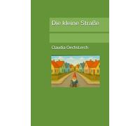 Die kleine Straße