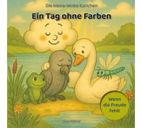 Die kleine Wolke Karlchen: Ein Tag ohne Farben