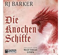 Die Knochenschiffe: Ein gewaltiges Fantasy-Abenteuer über uralte Drachen, erbitterte Seeschlachten und den Mut, das Unmögliche zu wagen. (Gezeitenkind-Trilogie 1)