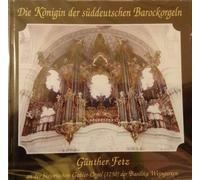 Die Königin der Süddeutschen Barockorgeln (die Historische Gabler-Orgel der Basilika Weingarten)