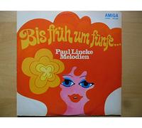 Die Kolibris - Bis Früh Um Fünfe... Paul Lincke Melodien [Vinyl LP]