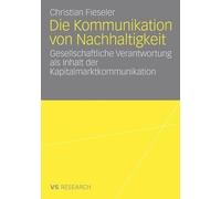 Die Kommunikation von Nachhaltigkeit - 9783531159027