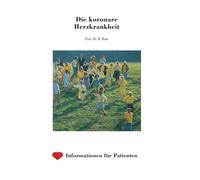 Die Koronare Herzkrankheit