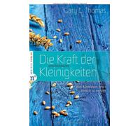 Die Kraft der unscheinbaren Kleinigkeiten: Vom , Thomas, Hubsch.