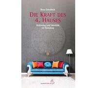 Die Kraft des 4. Hauses: Wohnung und Identität im Horoskop