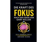 Die Kraft des Fokus nach den Ideen von Gary Keller