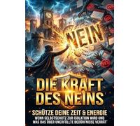 Die Kraft des Neins: Schütze deine Zeit & Energie: Wenn Selbstschutz zur Isolation wird und was das über unerfüllte Bedürfnisse verrät