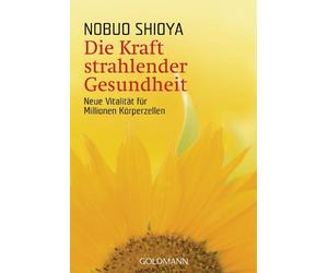 Die Kraft strahlender Gesundheit: Neue Vitalität für Millionen Körperzellen