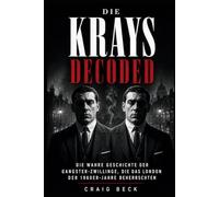 Die Krays Decoded: Die wahre Geschichte der Gangster-Zwillinge, die das London der 1960er-Jahre beherrschten