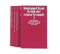 Die Kritiken: Kritik der reinen Vernunft 1/2 / Kritik der praktischen Vernunft / Kritik der Urteilskraft