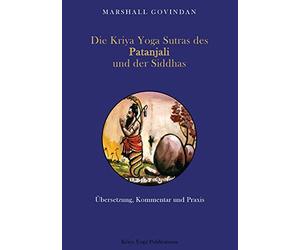 Die Kriya Yoga Sutras des Patanjali und der Siddhas - German Language Paperback