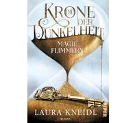 Die Krone der Dunkelheit 02: Magieflimmern