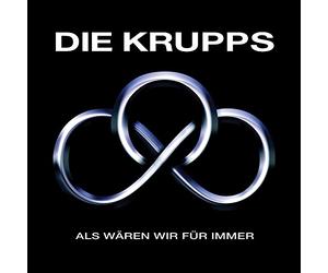 Die Krupps - Als Waren Wir Fur Immer