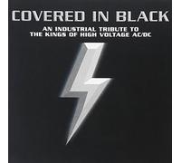 DC TRIBUTE/VARIOUS - Covered In Black: AN INDUSTRIAL TRIBUTE TO THE KINGS OF HIGH VOLTAGE AC/DC