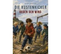 Die Küstenkicker: Gegen den Wind