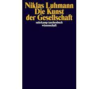 Die Kunst der Gesellschaft. by Luhmann New 9783518289037 Fast Free Shipping.