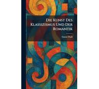 Die Kunst Des Klassizismus Und Der Romantik