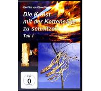 Die Kunst mit der Kettensäge zu schnitzen, DVD. Tl.1