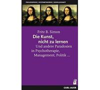 Die Kunst, nicht zu lernen: Und andere Paradoxi, Simon.