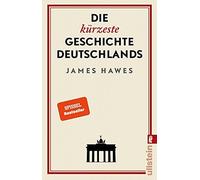 Die kurzeste Geschichte Deutschlands, Hawes, Pauli 9783548060439 New.