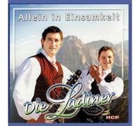 Die Ladiner - Allein in Einsamkeit