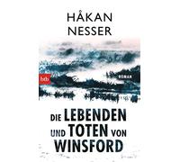 Die Lebenden und Toten von Winsford: Roman