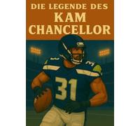 Die Legende des Kam Chancellor