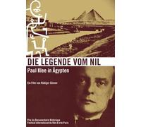 Die Legende vom Nil, Paul Klee in Ägypten, 1 DVD [DVD] (2005) Sünner, Rüdiger