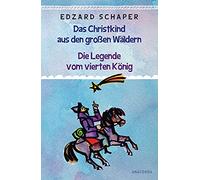 The Legend of the Fourth King / The Christ Child from the Great Forests