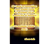 Die Legende von Amenoukihune: Japans verbotene Chronik der Sternengötter und das kosmische Erbe der Menschheit (Die entschlüsselte Wahrheit: Band)