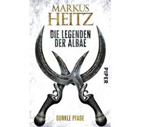 Die Legenden der Albae 03. Dunkle Pfade