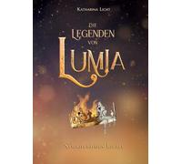 Die Legenden von Lumia: Strahlendes Licht