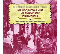 Die leichte Muse und die Königin der Instrumente IV - Ursula Bosshardt, Ursula Hause